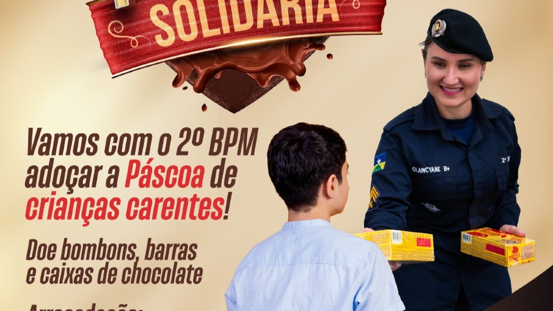 Polícia Militar de Presidente Médici lança campanha de Páscoa para crianças carentes